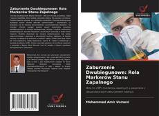 Zaburzenie Dwubiegunowe: Rola Markerów Stanu Zapalnego kitap kapağı