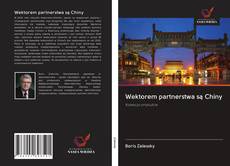 Capa do livro de Wektorem partnerstwa są Chiny 
