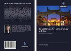 Buchcover von De vector van het partnerschap is China