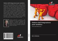 Bookcover of Vettore dell'integrazione post-sovietica