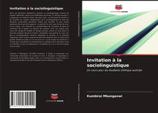 Couverture de Invitation à la sociolinguistique