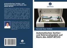 Automatisches Sortier- und Retrievalsystem auf Basis des ADSP-BF533 kitap kapağı