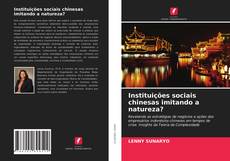 Instituições sociais chinesas imitando a natureza? kitap kapağı