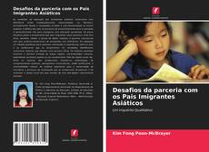 Couverture de Desafios da parceria com os Pais Imigrantes Asiáticos