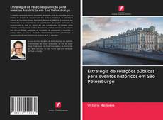 Estratégia de relações públicas para eventos históricos em São Petersburgo kitap kapağı