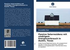 Bookcover of Passive Solarresidenz mit niedrigem Energieverbrauch in Austin, Texas