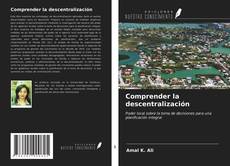 Capa do livro de Comprender la descentralización 
