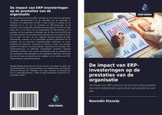 Bookcover of De impact van ERP-investeringen op de prestaties van de organisatie