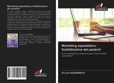 Bookcover of Marketing ospedaliero: Soddisfazione dei pazienti