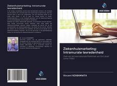 Обложка Ziekenhuismarketing: Intramurale tevredenheid