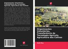 Обложка Organizações Voluntárias, Transferência de Tecnologia Agrícola, Agricultura das Colinas