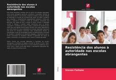 Portada del libro de Resistência dos alunos à autoridade nas escolas abrangentes