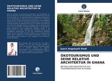 Portada del libro de ÖKOTOURISMUS UND SEINE RELATIVE ARCHITEKTUR IN GHANA