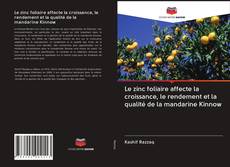 Capa do livro de Le zinc foliaire affecte la croissance, le rendement et la qualité de la mandarine Kinnow 