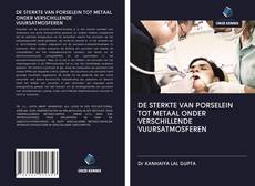 Buchcover von DE STERKTE VAN PORSELEIN TOT METAAL ONDER VERSCHILLENDE VUURSATMOSFEREN