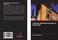 Обложка Lokalna demokratyzacja w Indonezji