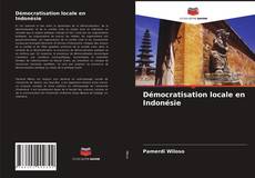 Couverture de Démocratisation locale en Indonésie