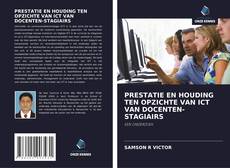 Buchcover von PRESTATIE EN HOUDING TEN OPZICHTE VAN ICT VAN DOCENTEN-STAGIAIRS