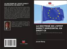 Copertina di LA DOCTRINE DE L'EFFET DIRECT HORIZONTAL EN DROIT CE