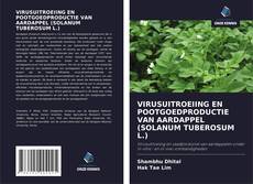 Couverture de VIRUSUITROEIING EN POOTGOEDPRODUCTIE VAN AARDAPPEL (SOLANUM TUBEROSUM L.)