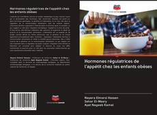 Buchcover von Hormones régulatrices de l'appétit chez les enfants obèses