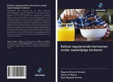 Buchcover von Eetlust regulerende hormonen onder zwaarlijvige kinderen