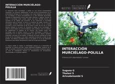 INTERACCIÓN MURCIÉLAGO-POLILLA kitap kapağı
