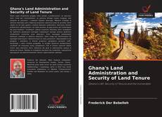 Bookcover of Ghana's Land Administration and Security of Land Tenure