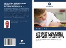 Bookcover of UMSETZUNG UND DESIGN DES ERGEBNISBASIERTEN LEISTUNGSMANAGEMENTS