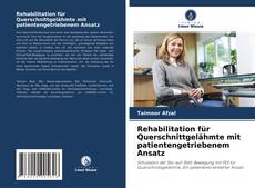 Rehabilitation für Querschnittgelähmte mit patientengetriebenem Ansatz kitap kapağı