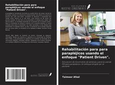 Borítókép a  Rehabilitación para para parapléjicos usando el enfoque "Patient Driven". - hoz