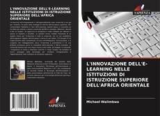 Portada del libro de L'INNOVAZIONE DELL'E-LEARNING NELLE ISTITUZIONI DI ISTRUZIONE SUPERIORE DELL'AFRICA ORIENTALE