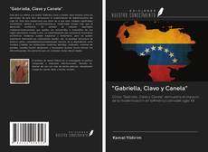 "Gabriella, Clavo y Canela"的封面