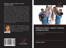 Radzenie sobie z żalem i traumą pielęgniarstwa:的封面