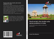 Copertina di Studi sociali: Uno studio sulla salute pubblica in India