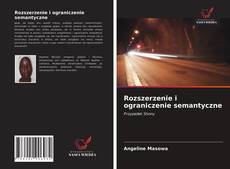 Bookcover of Rozszerzenie i ograniczenie semantyczne