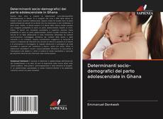 Portada del libro de Determinanti socio-demografici dei parto adolescenziale in Ghana