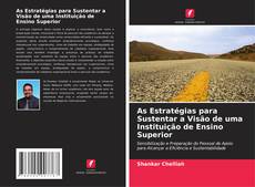 As Estratégias para Sustentar a Visão de uma Instituição de Ensino Superior的封面