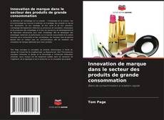 Innovation de marque dans le secteur des produits de grande consommation kitap kapağı