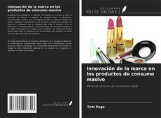 Couverture de Innovación de la marca en los productos de consumo masivo