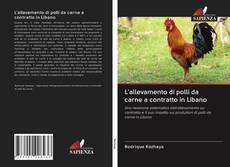 L'allevamento di polli da carne a contratto in Libano kitap kapağı