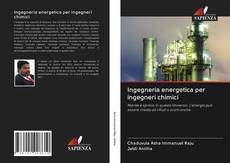 Capa do livro de Ingegneria energetica per ingegneri chimici 