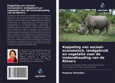 Bookcover of Koppeling van sociaal-economisch, landgebruik en vegetatie voor de instandhouding van de Rhino's