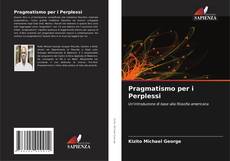 Buchcover von Pragmatismo per i Perplessi