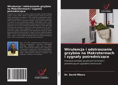 Buchcover von Wirulencja i odstraszanie grzybów na Makrotermach i sygnały pośredniczące