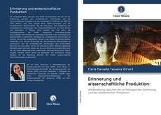Capa do livro de Erinnerung und wissenschaftliche Produktion: 