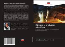 Capa do livro de Mémoire et production scientifique : 