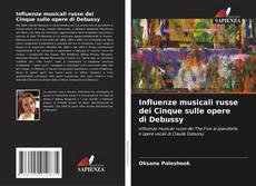 Bookcover of Influenze musicali russe dei Cinque sulle opere di Debussy