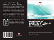 CHANSONS D'ART LYRIQUE POUR LE SALON DE FRANCO ALFANO的封面