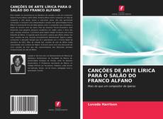 Couverture de CANÇÕES DE ARTE LÍRICA PARA O SALÃO DO FRANCO ALFANO